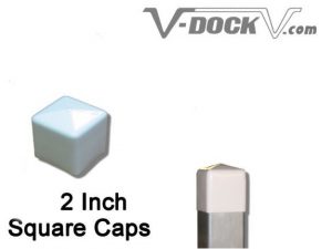 V-Dock 2″ Square Caps
